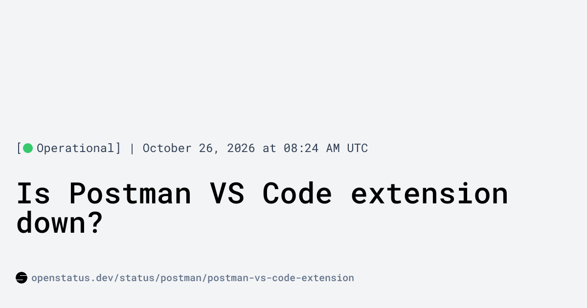 Is Postman Postman VS Code extension Down? Postman Postman VS Code ...