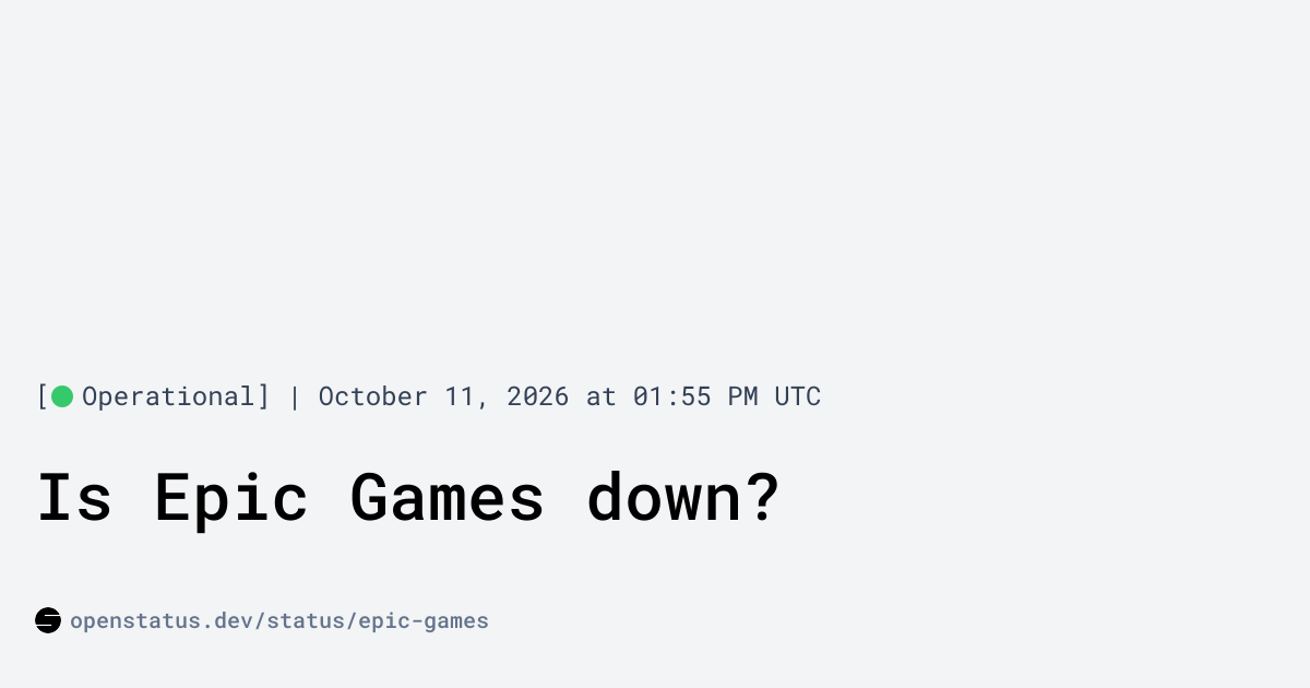 Is Epic Games Down? Epic Games Status & Incidents | openstatus