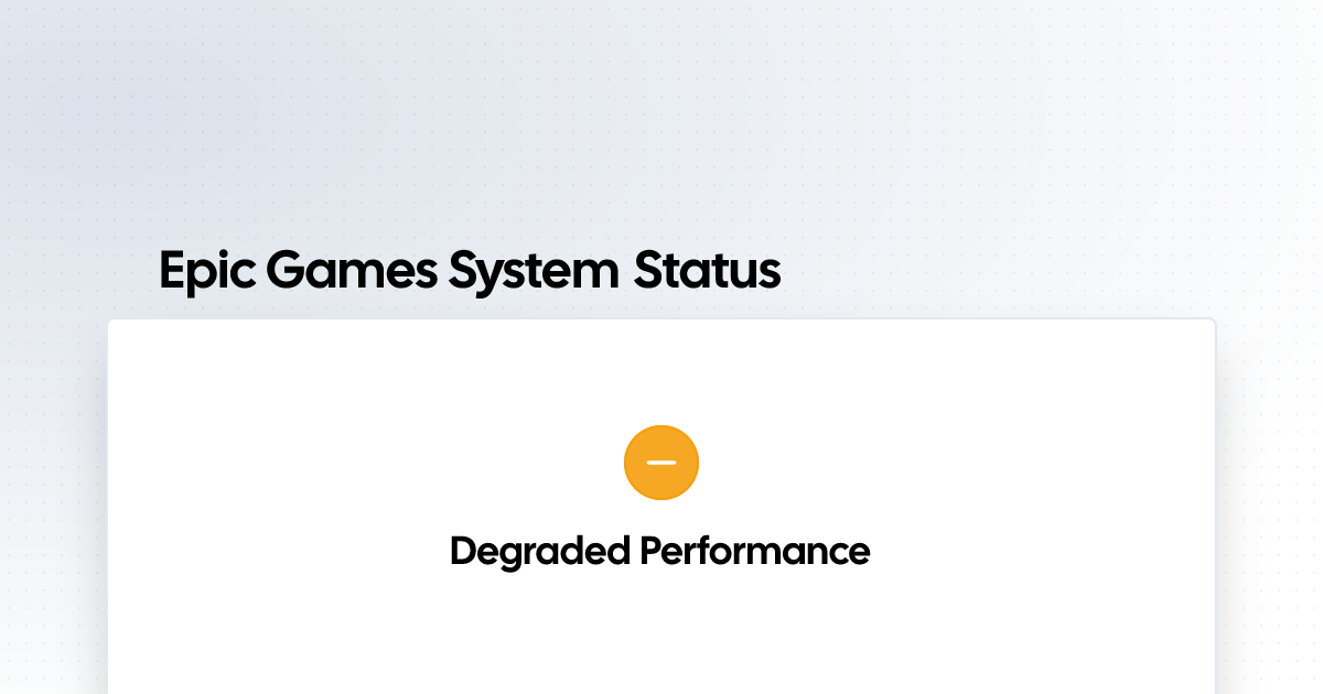 Epic Games System Status | Status Page