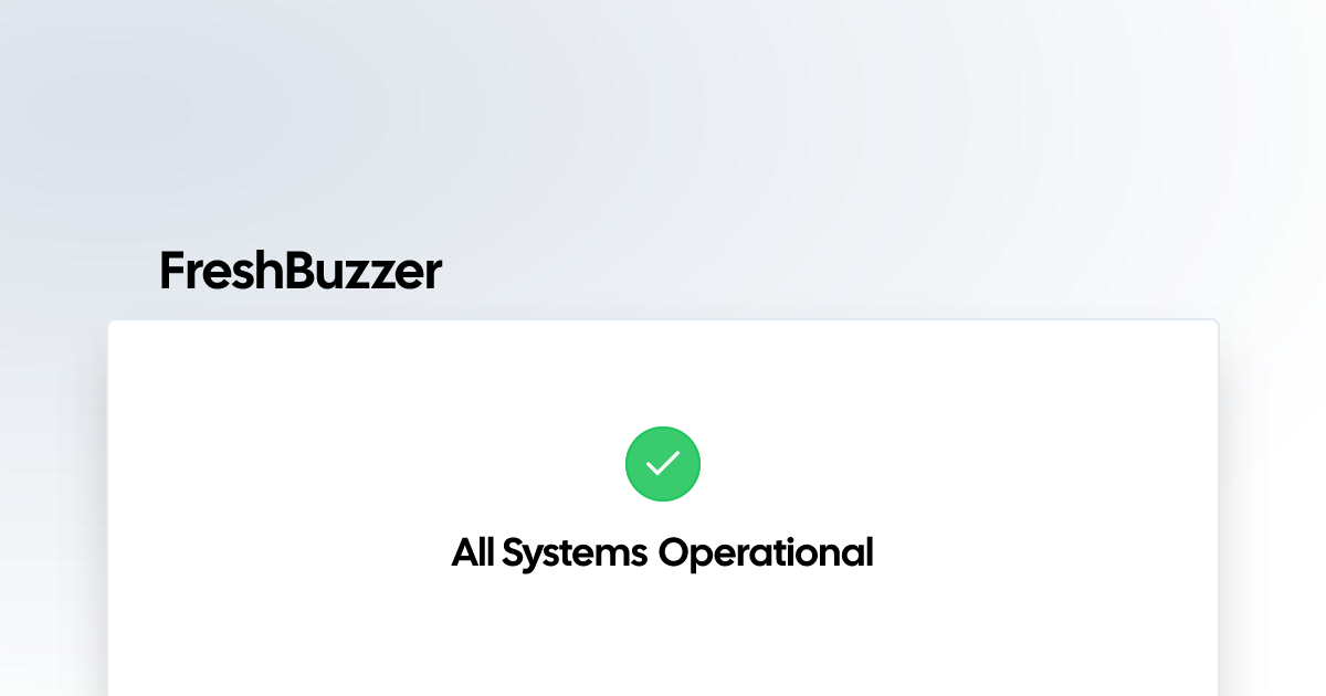 FreshBuzzer | Status Page