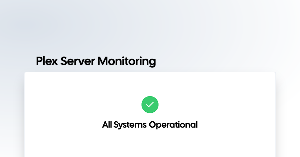 Plex Server Monitoring | Status Page