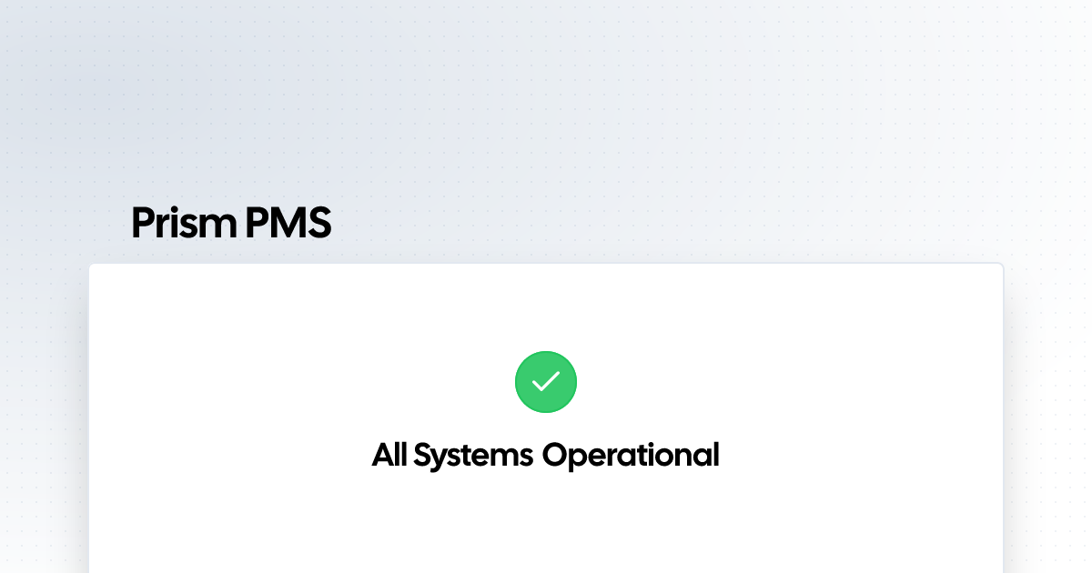 Prism PMS | Status Page