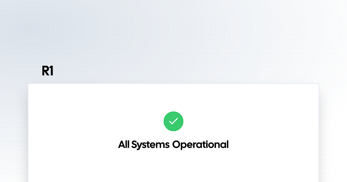 R1 | Status Page