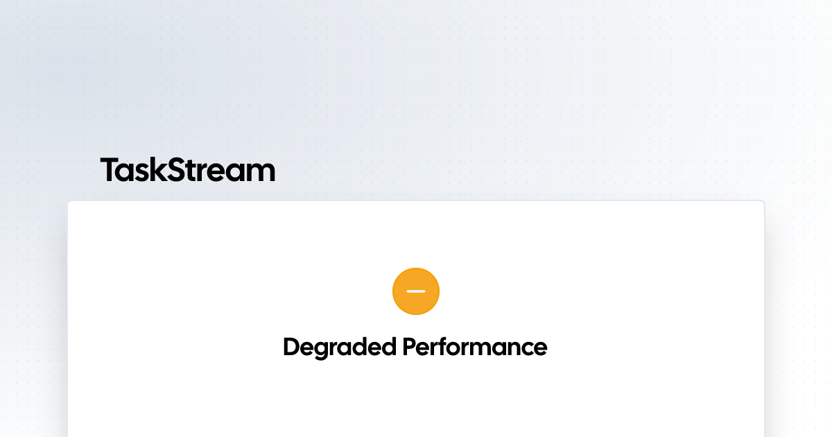 TaskStream | Status Page
