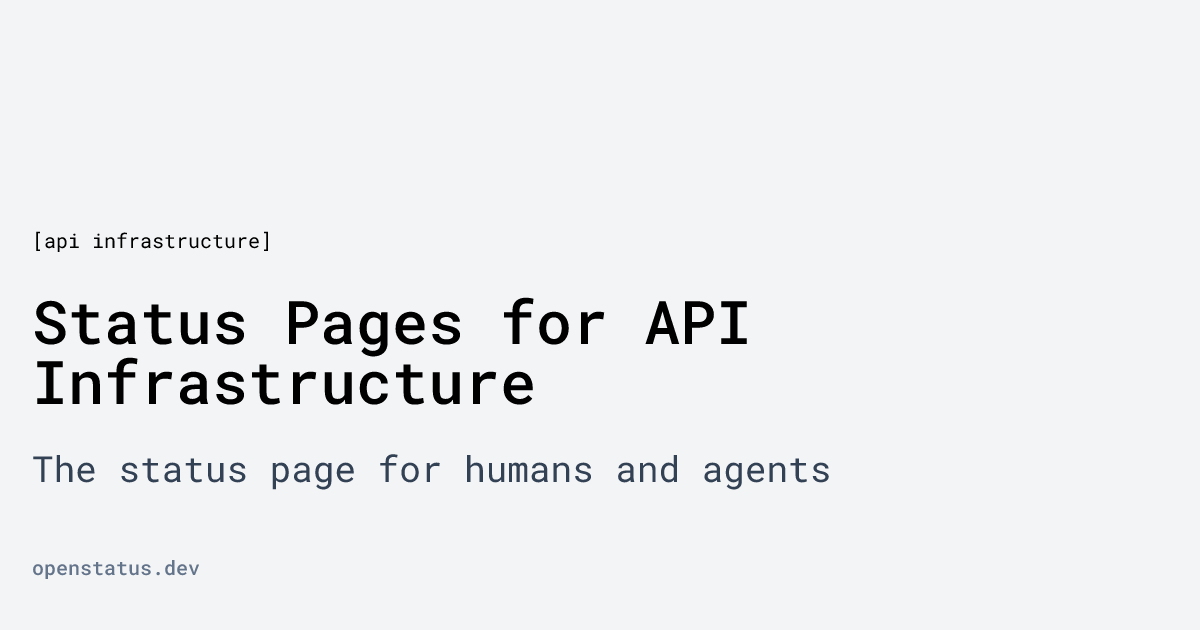 Status Pages for API Infrastructure | openstatus