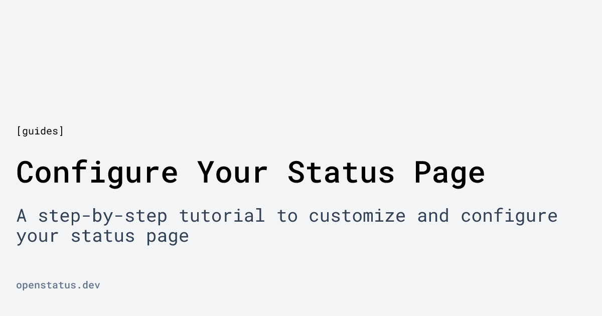 Configure Your Status Page | openstatus