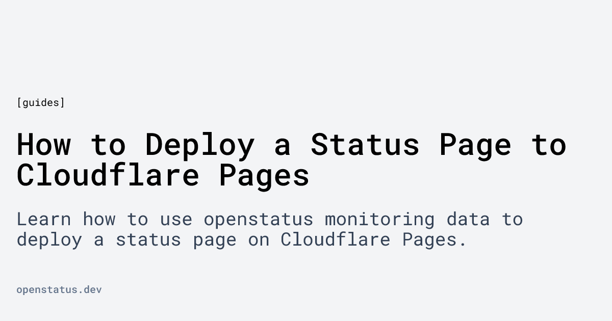 How to Deploy a Status Page to Cloudflare Pages | openstatus