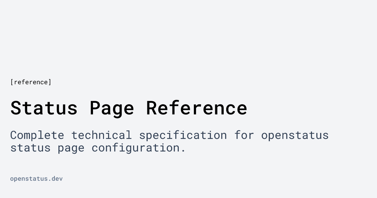 Status Page Reference | openstatus