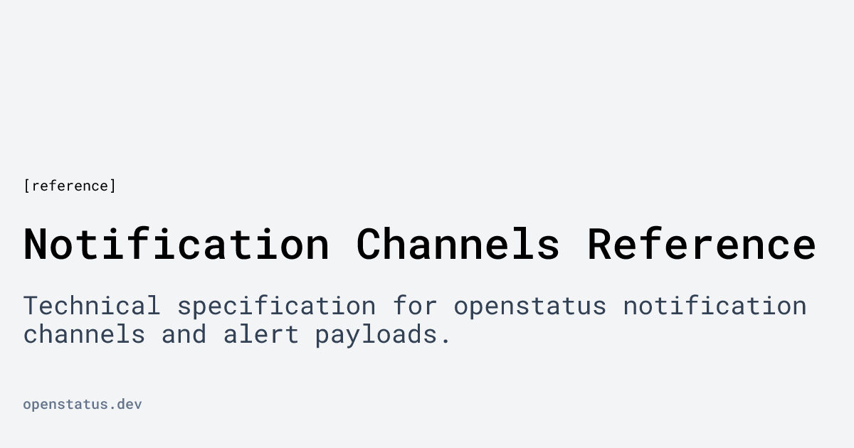 Notification Channels Reference | openstatus