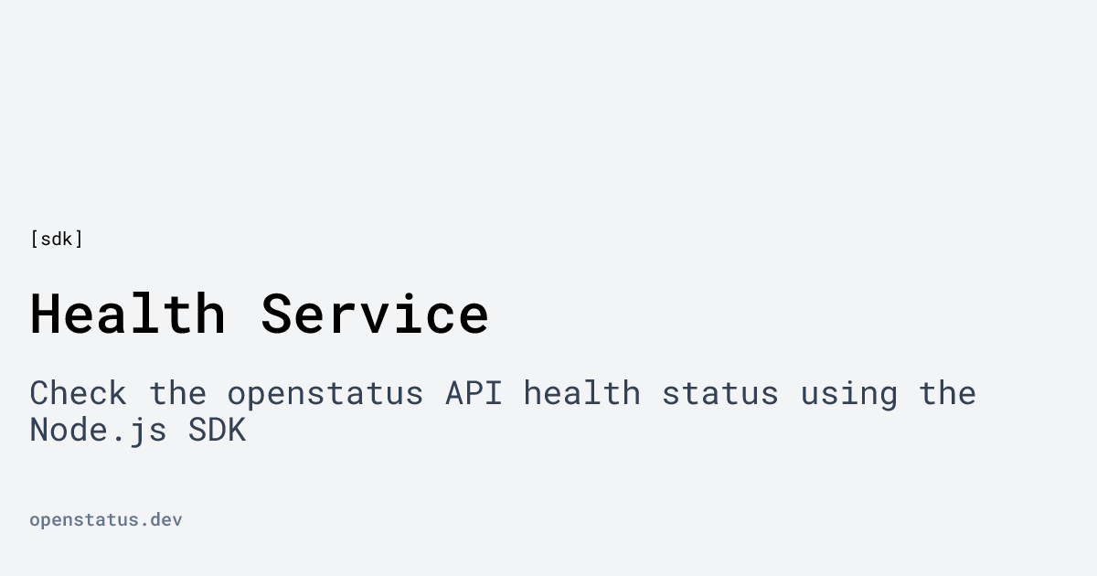 Health Service | openstatus