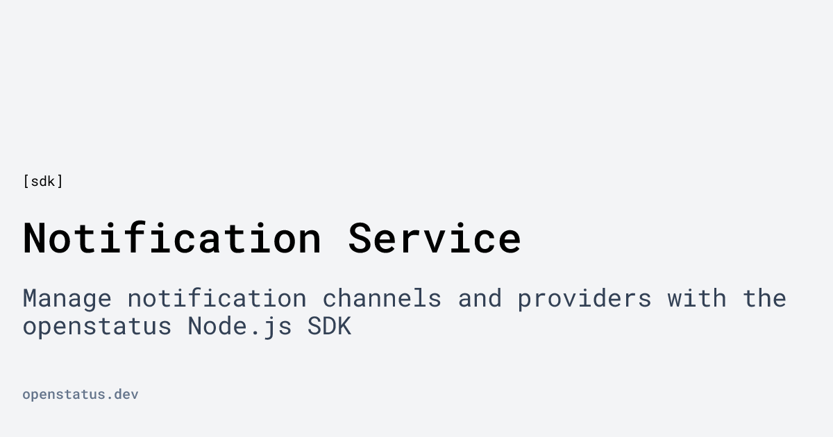 Notification Service | openstatus