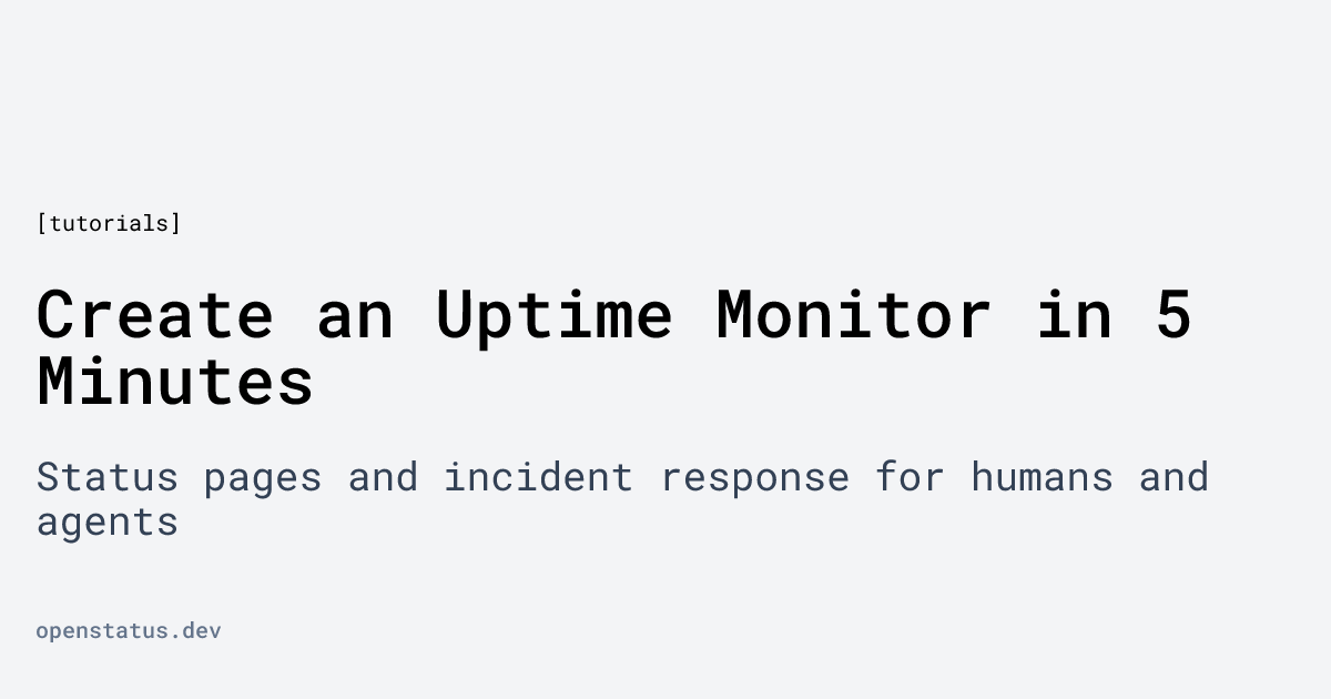 Create an Uptime Monitor in 5 Minutes | openstatus