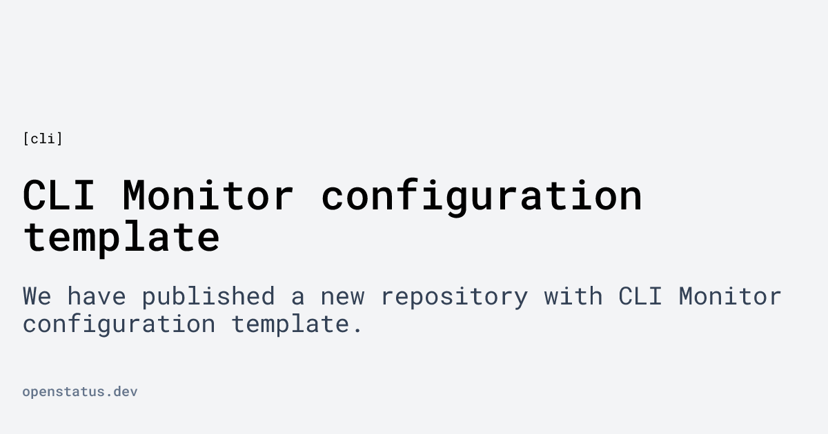 CLI Monitor configuration template | openstatus