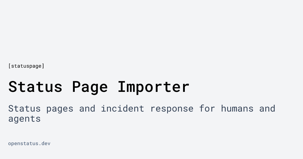 Status Page Importer | openstatus
